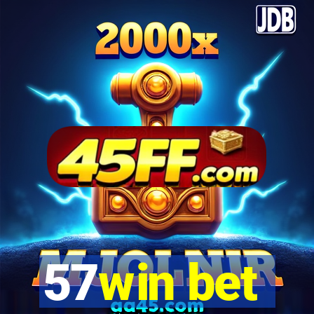 57win bet